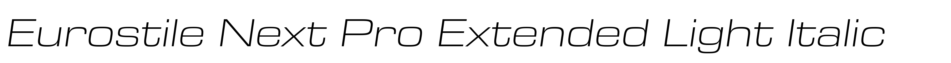 Eurostile Next Pro Extended Light Italic